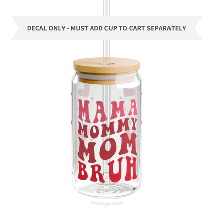 Cup Wrap #255 | Mom Collection