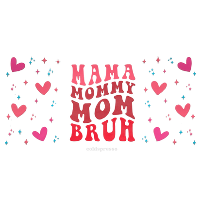 Cup Wrap #255 | Mom Collection